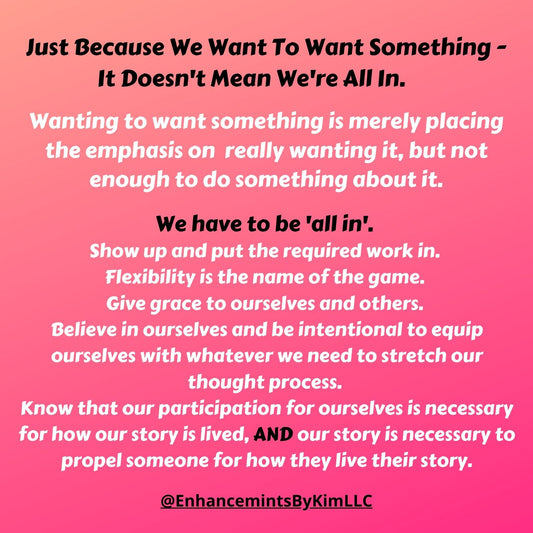 Just Because We Want To Want Something - It Doesn't Mean We're All In.