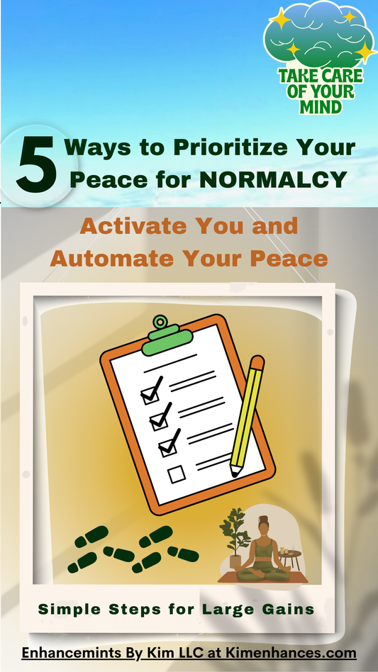 5 Ways to Prioritize Your Peace for Normalcy